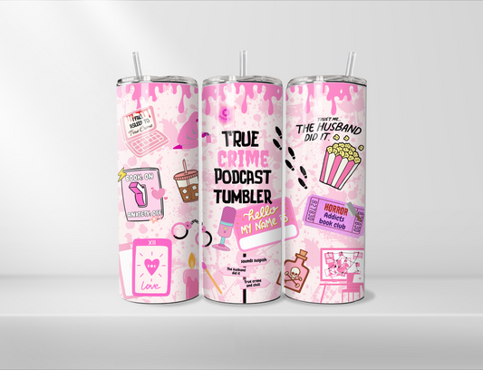 True Crime Podcast Tumbler 20oz