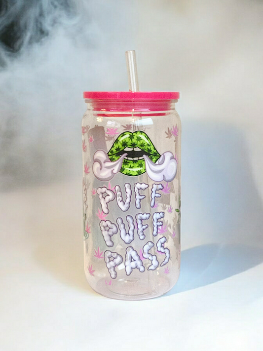 Puff Puff Pass 🚬 Inspired cup